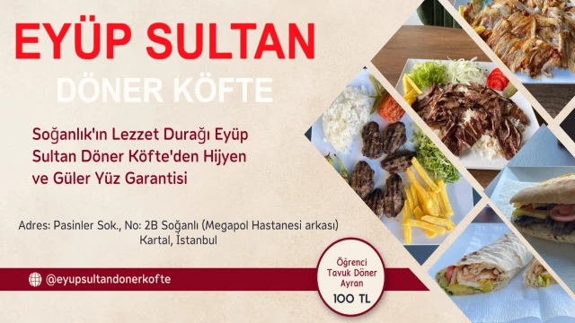 Soğanlık'ın Lezzet Durağı Eyüp Sultan Döner Köfte'den Hijyen ve Güler Yüz Garantisi
