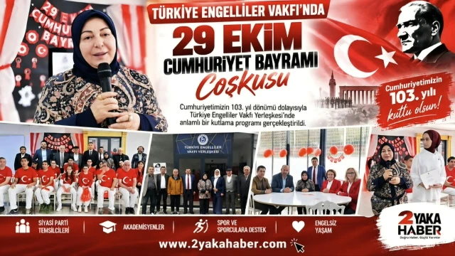 TÜRKİYE ENGELLİLER VAKFI’NDA 29 EKİM COŞKUSU
