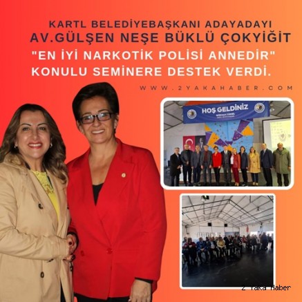 AV. GÜLŞEN NEŞE BÜKLÜ ÇOKYİĞİT DOĞRU'LARA DESTEK VERDİ