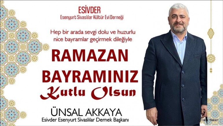 Başkan Ünsal Akkaya'dan Ramazan Bayramı Mesajı