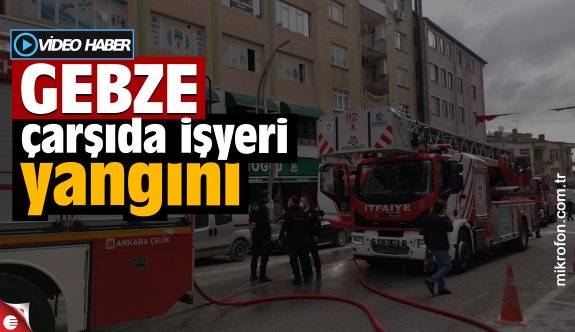 Gebze çarşıda işyeri yangını - Gündem - Haber Sitesi Yazılımları - Haber Scripti