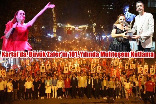 Kartal’da, Büyük Zafer'in 101. Yılında Muhteşem Kutlama