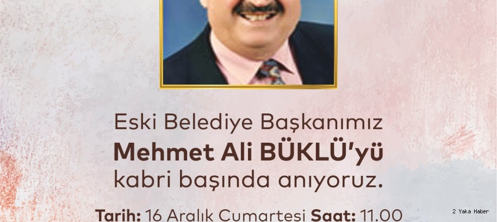 Mehmet Ali Büklü, Vefatının 28. Yılında Kabri Başında Anılacak