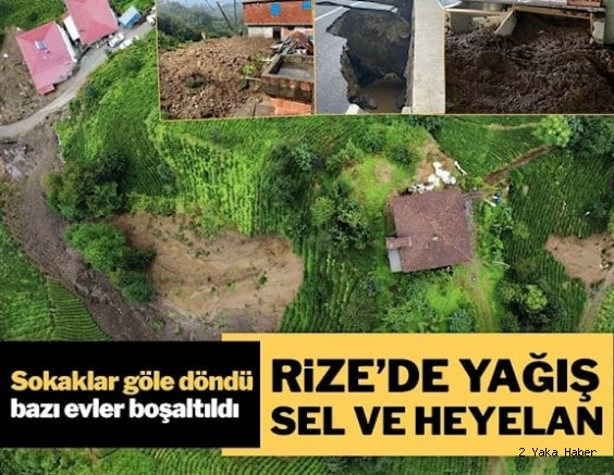Rize kabusu yaşadı: Yağış, sel ve heyelan