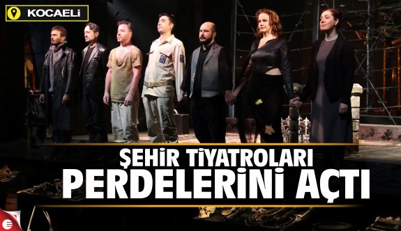 Şehir tiyatroları perdelerini açtı! - Sanat - Haber Sitesi Yazılımları - Haber Scripti