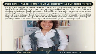 Aysel Soylu: "İnsan-ı Kâmil" Olma Yolculuğu ve Kaleme Aldığı Eserler